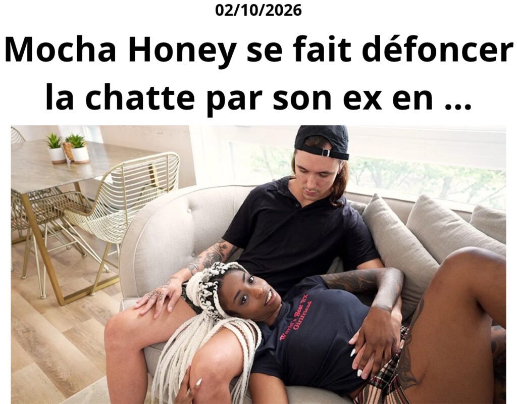 Mocha Honey se fait défoncer la chatte par son ex en baise interraciale – 5